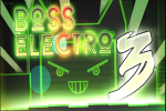 Geometry Dash Boss 3 Electro