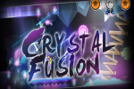 Geometry Dash Crystal Fusion